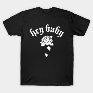 Hey Babe T-Shirt